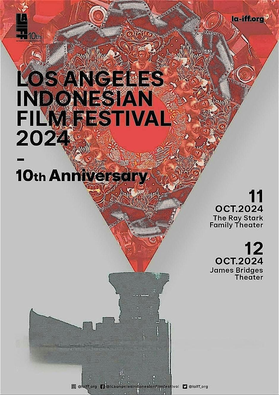 LOS ANGELES INDONESIAN FILM FESTIVAL - 10TH ANNIVERSARY - DAY 2