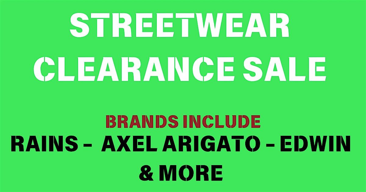 STREETWEAR CLEARANCE \/ SAMPLE SALE UP TO 75% OFF