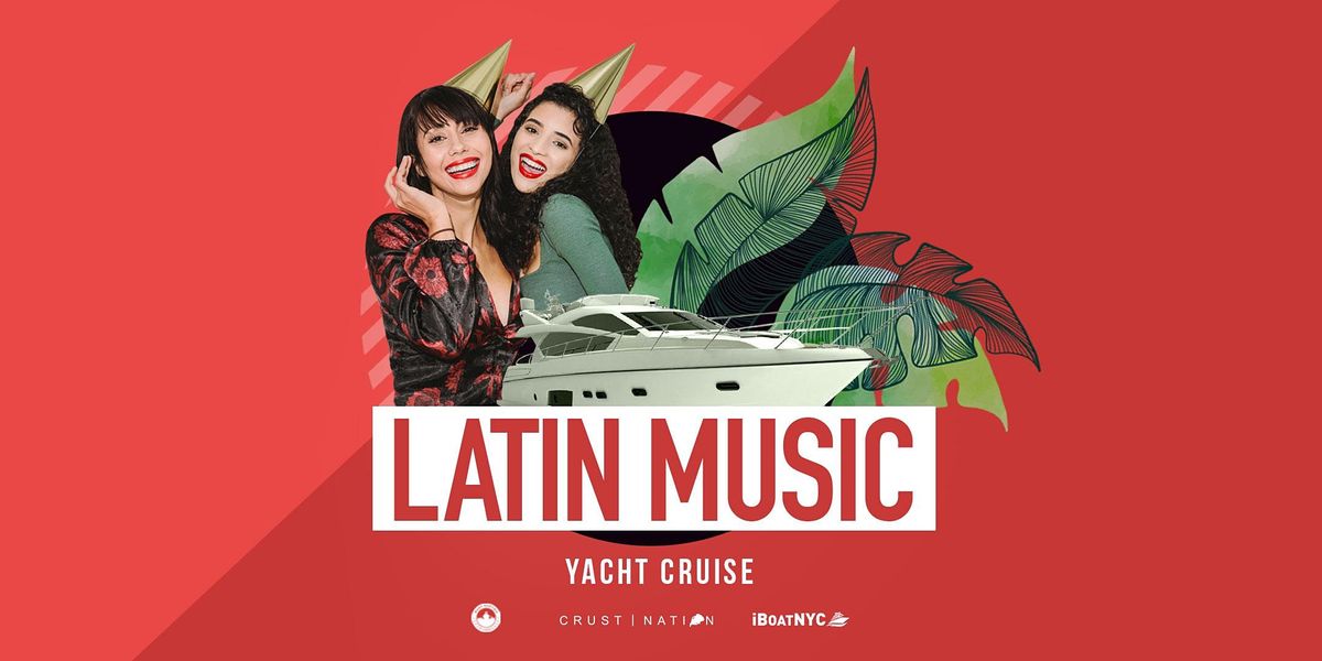 THE #1 Latin Music Boat Party Yacht Cruise  NYC