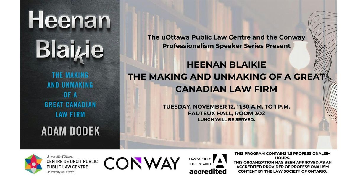 Heenan Blaikie: The Making and Unmaking of a Great Canadian Law Firm