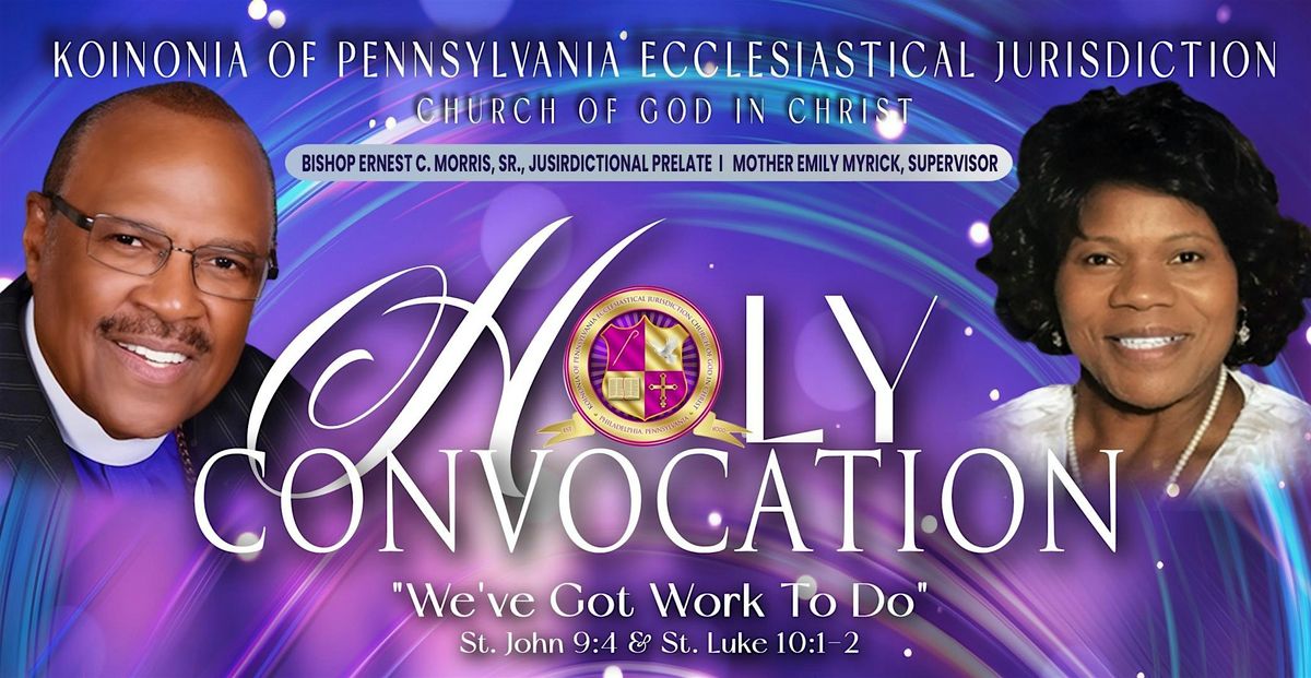 Holy Convocation Workshop "We've Got Work To Do" 2024