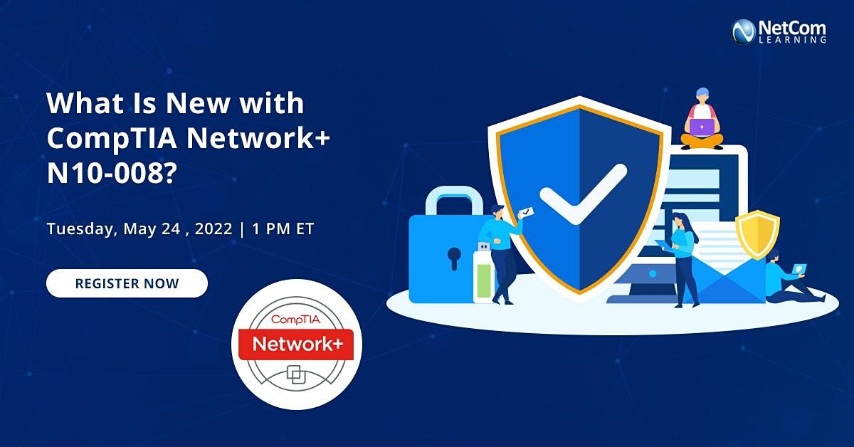 What Is New with CompTIA Network+ N10-008?