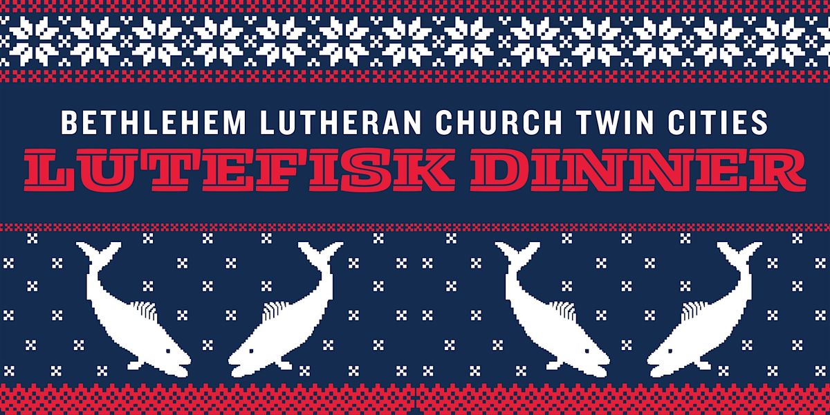 Annual Lutefisk Dinner