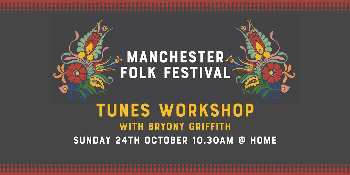 Manchester Folk Festival: Tunes Workshop with Bryony Griffith