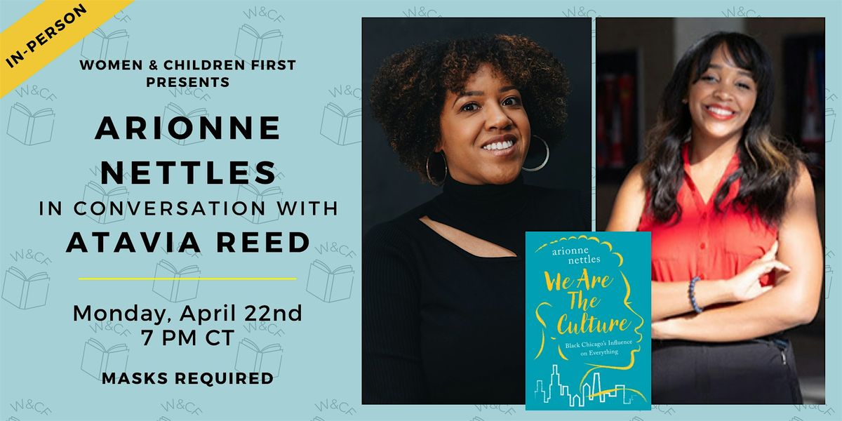 In-Person Event: WE ARE THE CULTURE by Arionne Nettles