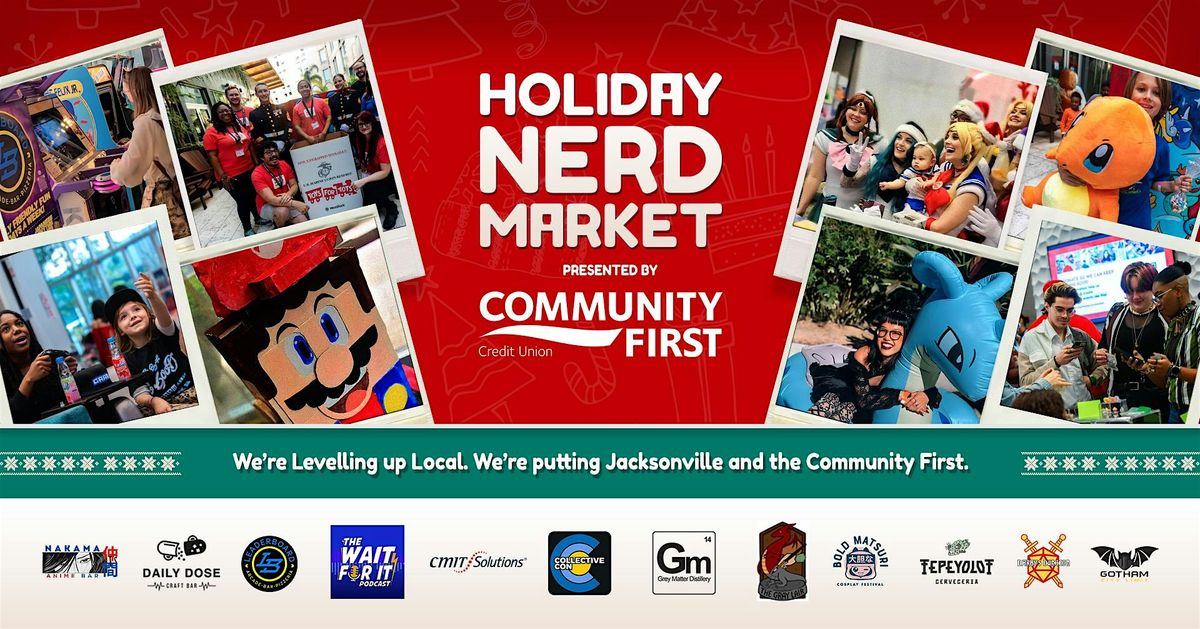 Holiday Nerd Market Presented by Community First Credit Union