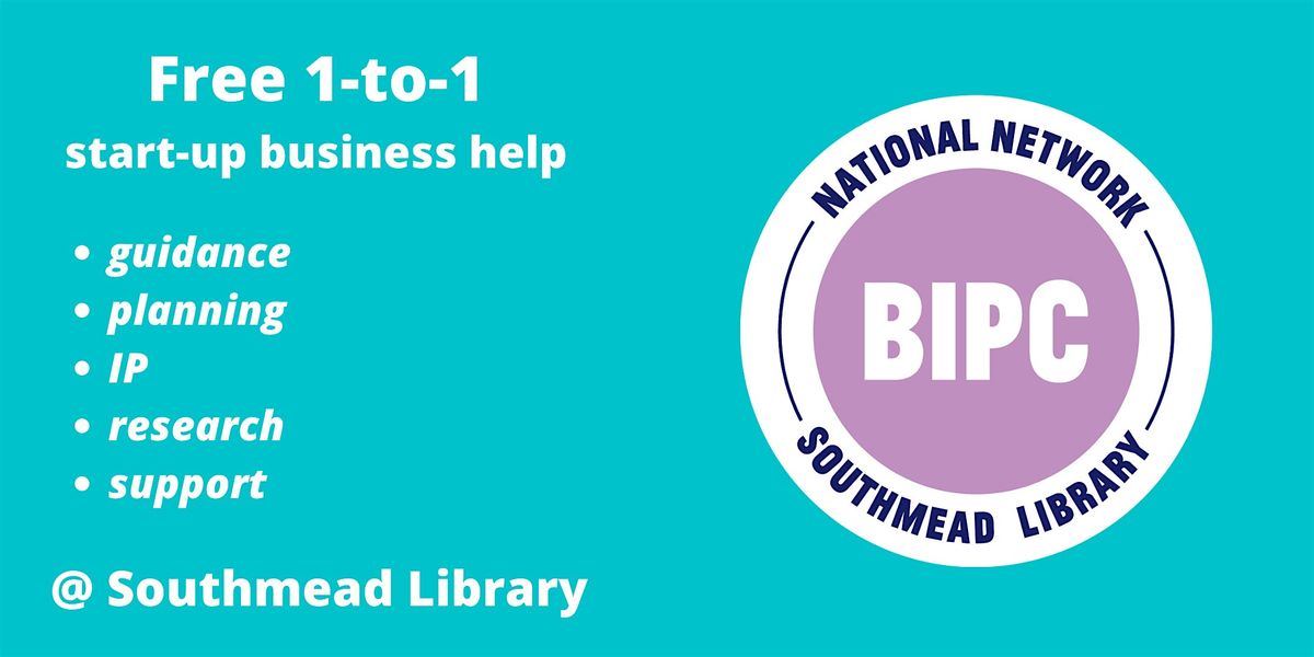 Start-up business, IP and Marketing 1-to-1clinics  @ Southmead BIPC