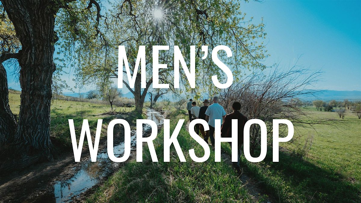 Monthly Men's Workshop