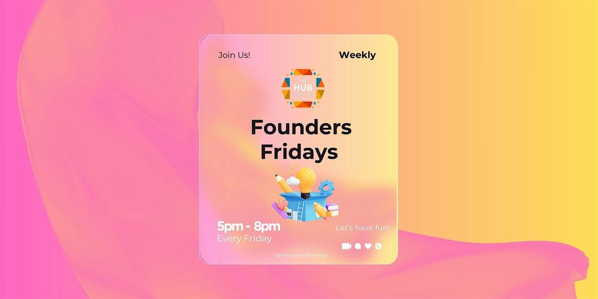 Founders Fridays