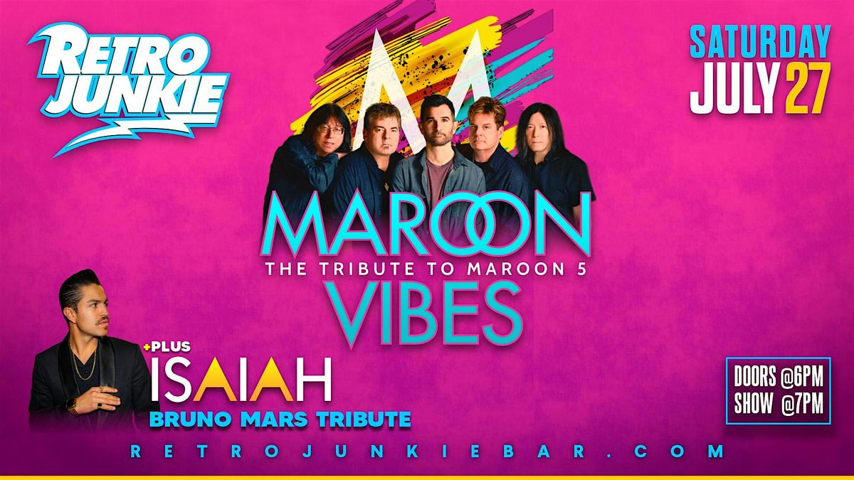 MAROON VIBES (Maroon 5 Tribute) + ISAIAH (Bruno Mars Tribute)