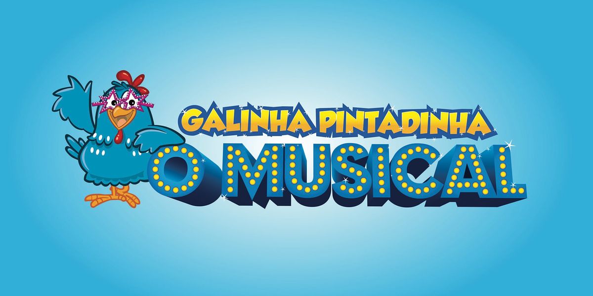 Galinha Pintadinha - O Musical | Tour 2022