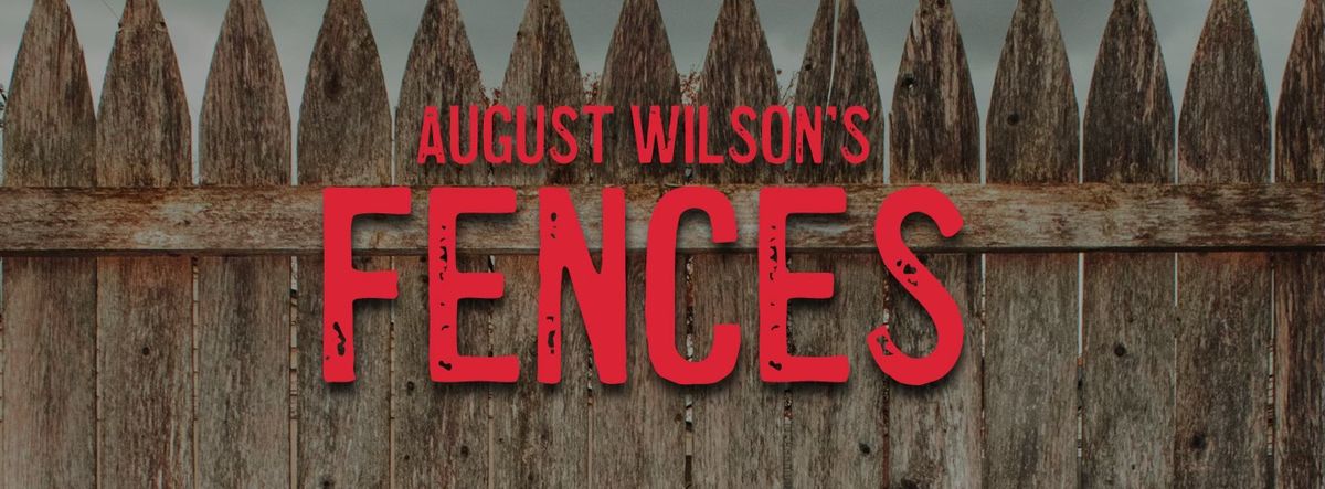 August Wilson's Fences