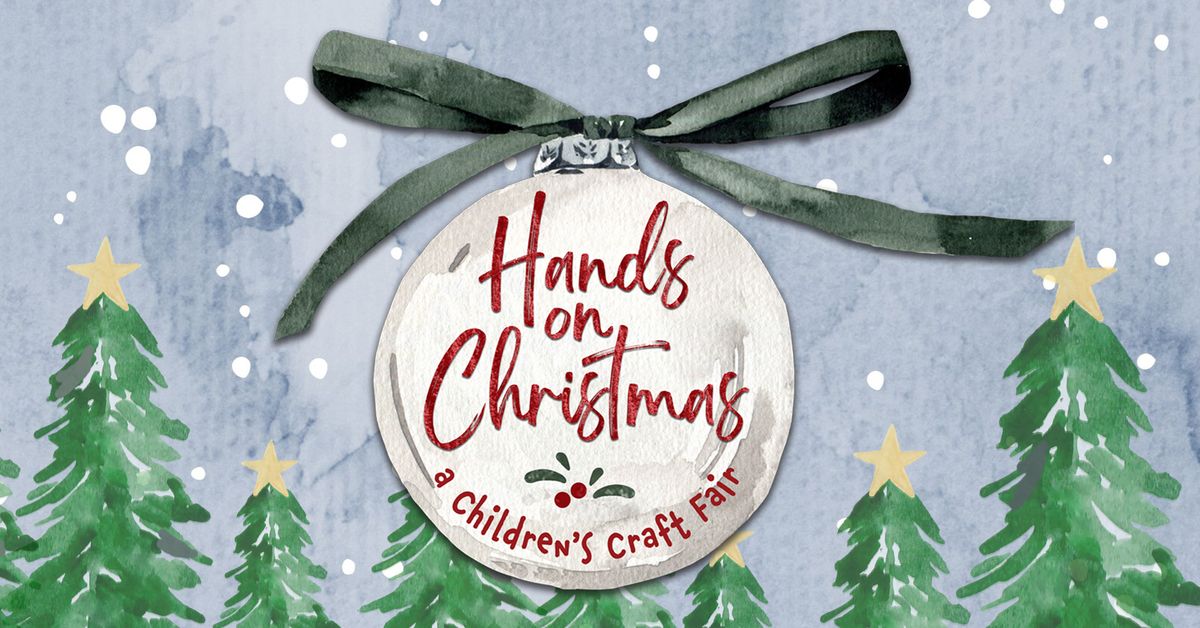 Hands On Christmas - Children's Craft Fair