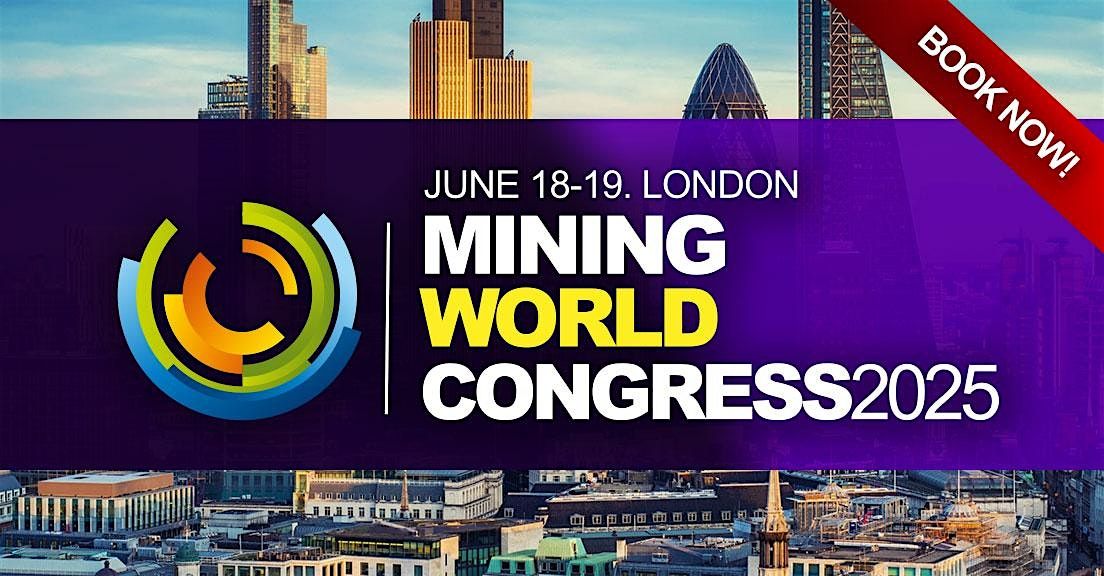 Mining, Minerals & Metals World Congress 2025