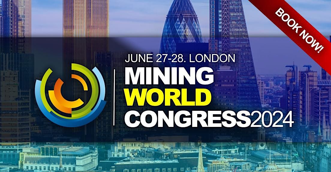 Mining, Minerals & Metals World Congress 2024