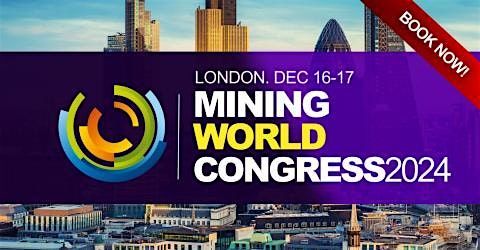 Mining, Minerals & Metals World Congress 2024