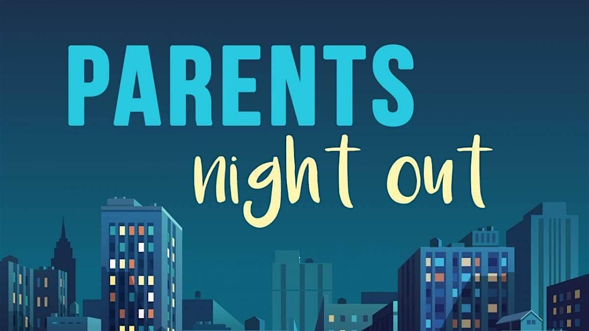 Parent's Night Out - Children's Ministry Fundraiser