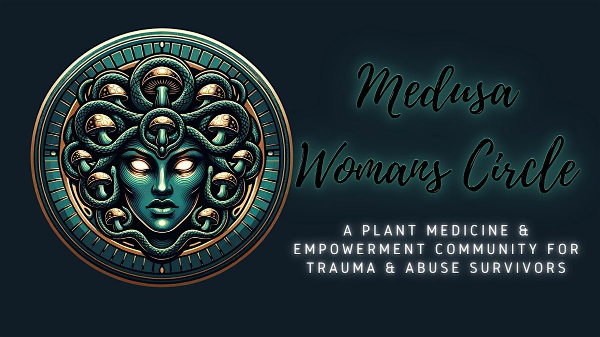 July Medusa Women's Circle