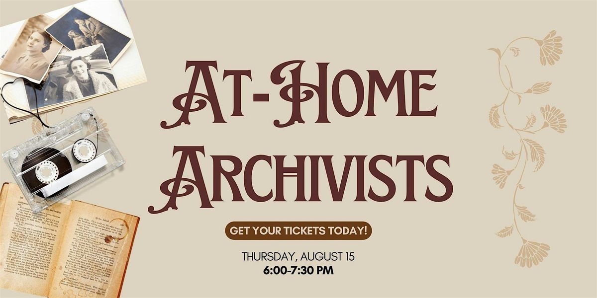 At-Home Archivists