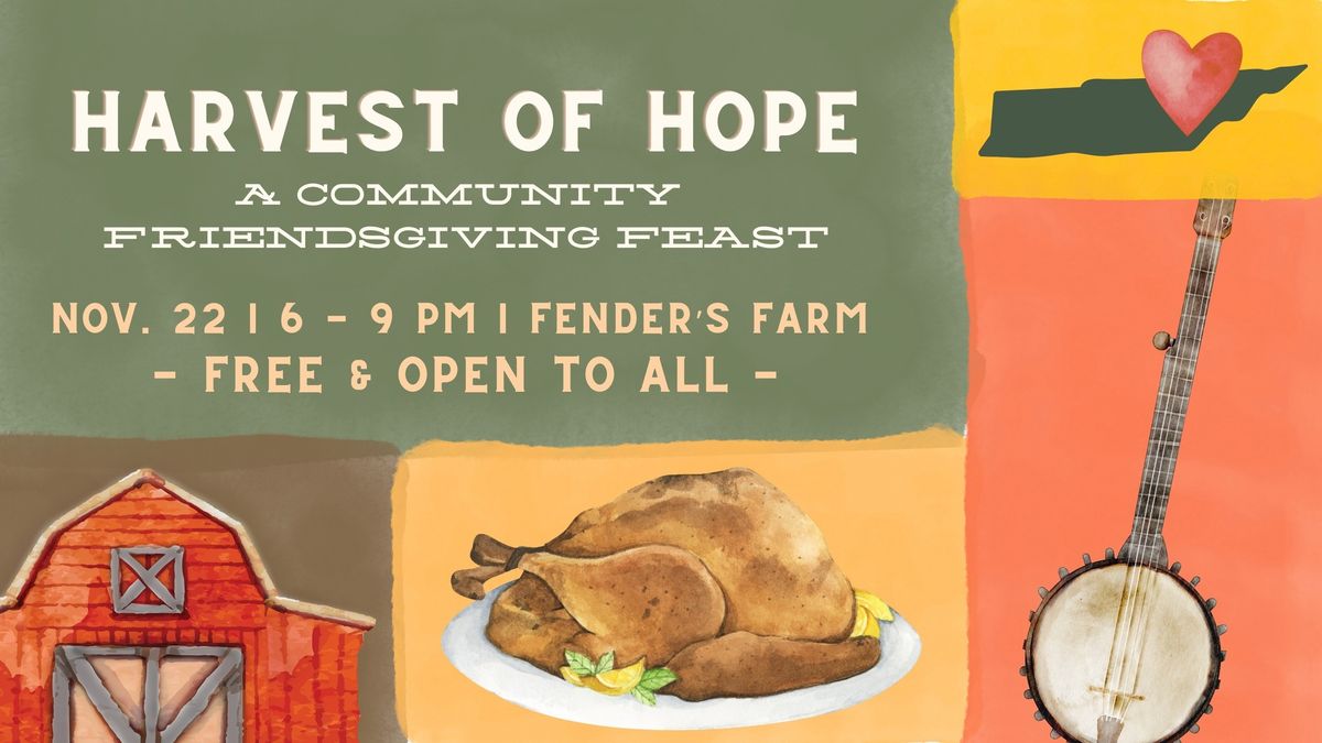 Harvest of Hope: A Community Friendsgiving Feast