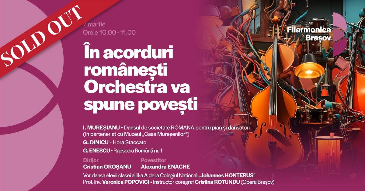 Concert educativ: \u00cen acorduri rom\u00e2ne\u015fti, orchestra v\u0103 spune pove\u015fti! (4)