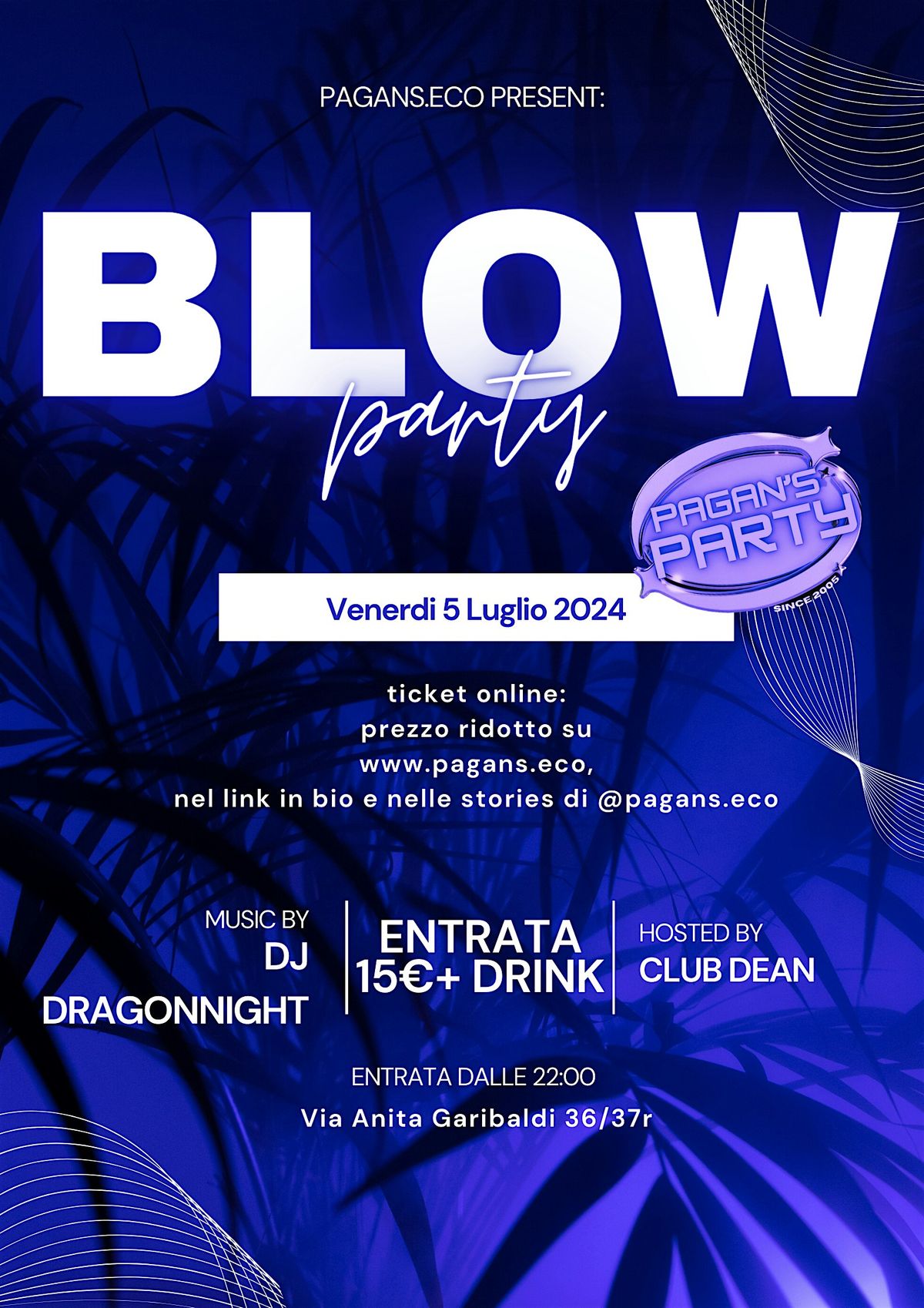 BLOW party by Pagans.eco