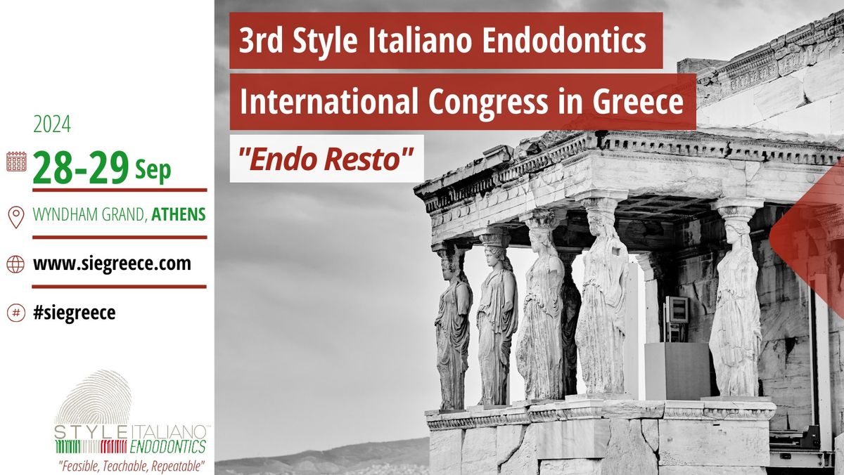 3rd Style Italiano Endodontics International Congress in Greece "Endo Resto" 