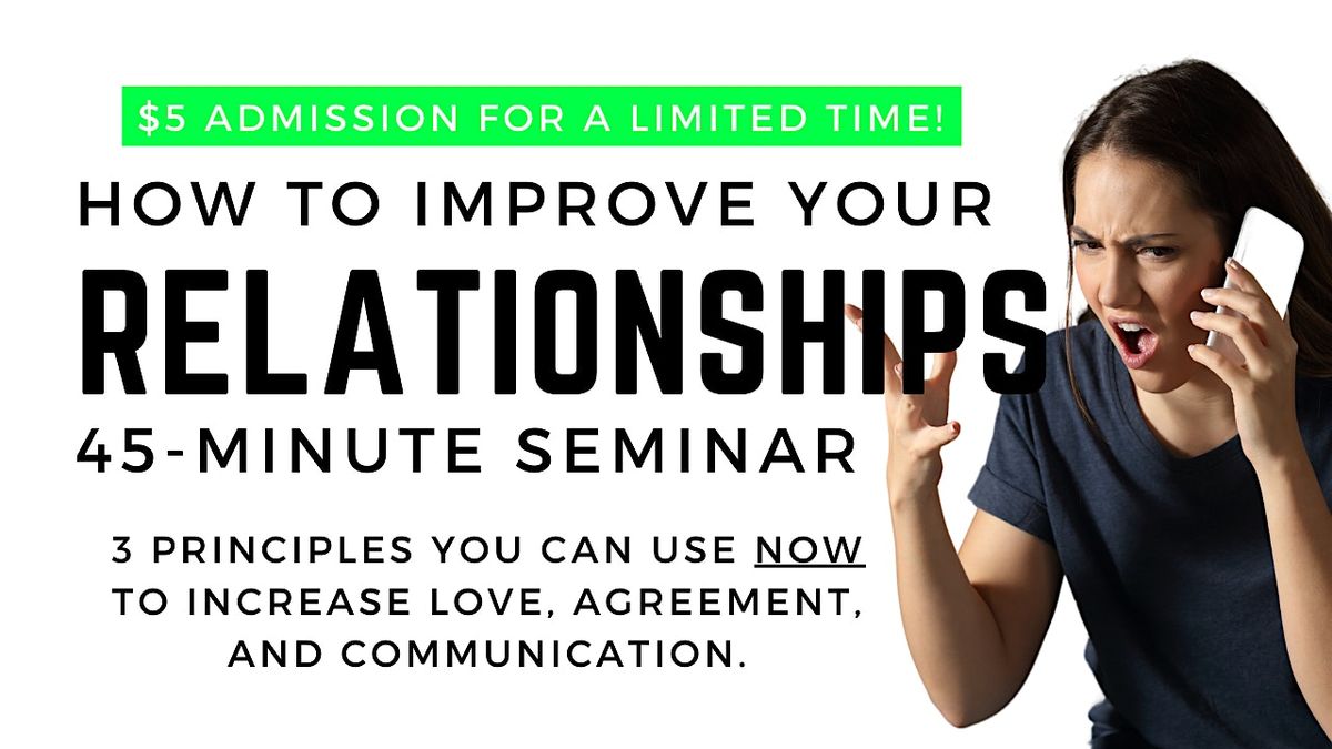 How to Improve Relationships Seminar