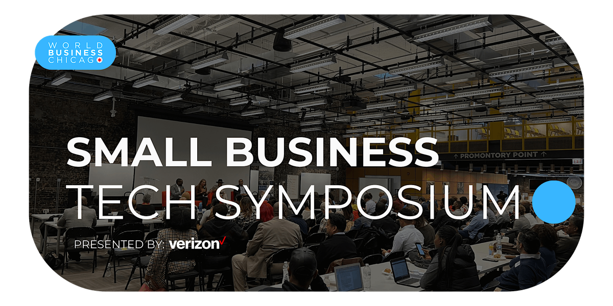 Small Business Tech Symposium 2024: Empowering Chi Small Business