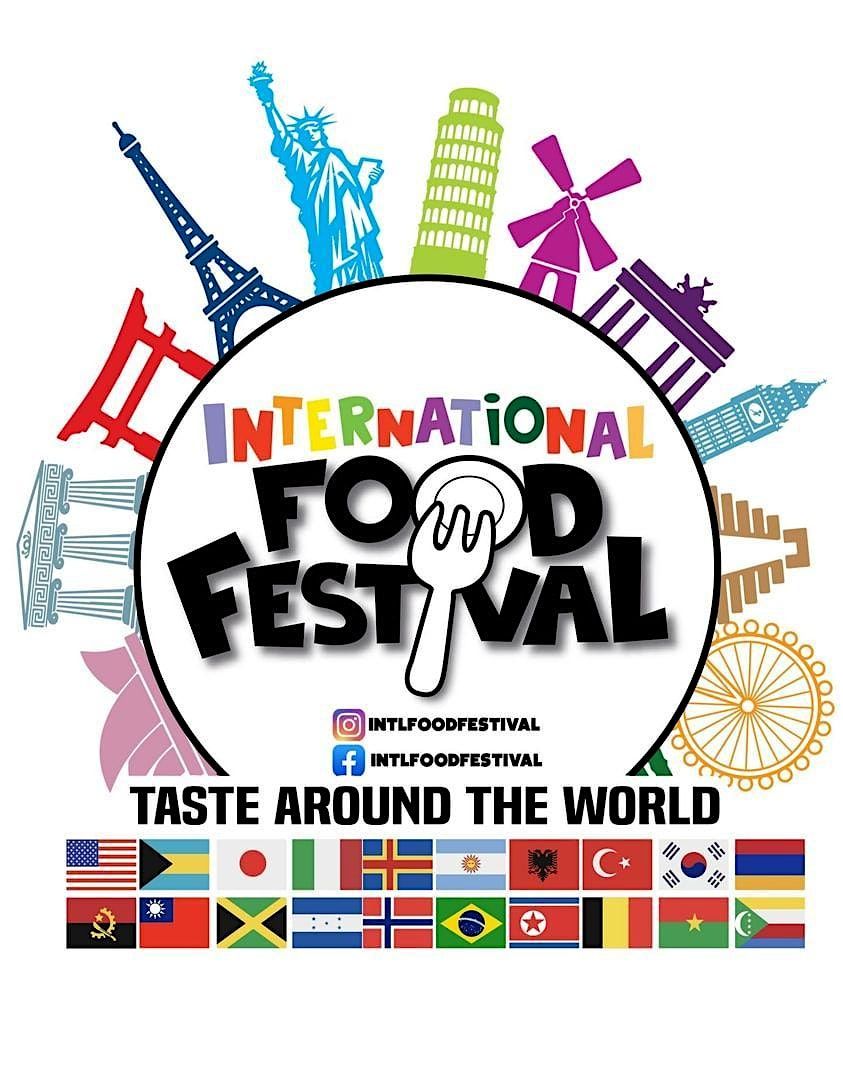 VENDORS WANTED INTERNATIONAL FOOD FESTIVAL