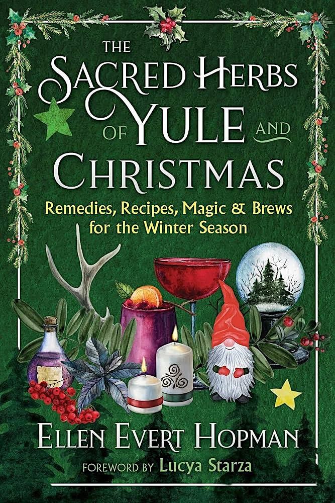 Online Book Talk: Sacred Herbs of Yule and Christmas by Ellen Evert Hopman