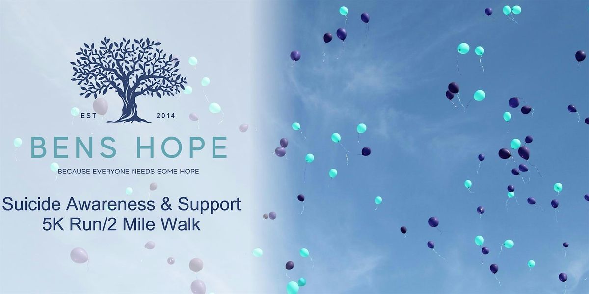 10th Annual BENS Hope Suicide Awareness & Support 5K Run\/2 Mile Walk