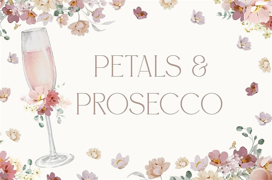 Petals and Prosecco! 