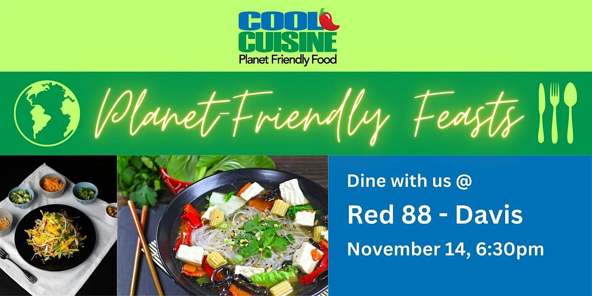 Planet-Friendly Feast - Red 88 in November