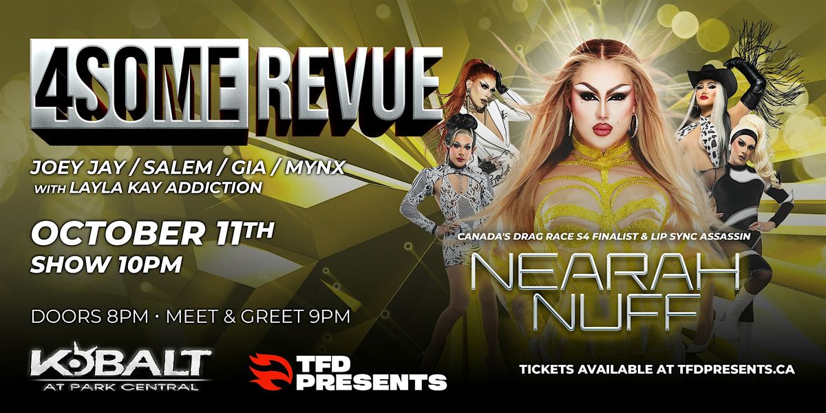 Nearah Nuff X 4Some Revue