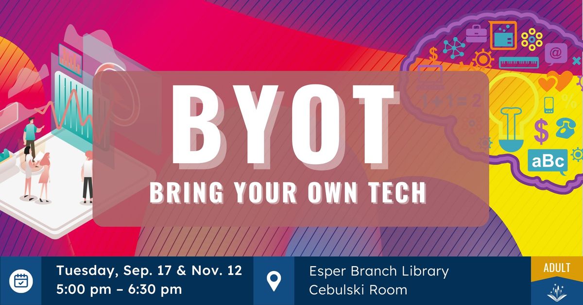 Bring Your Own Tech at Esper Branch Library