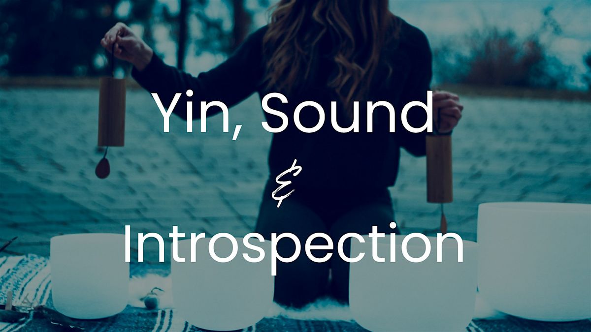 Yin Sound Bath & Intention Setting