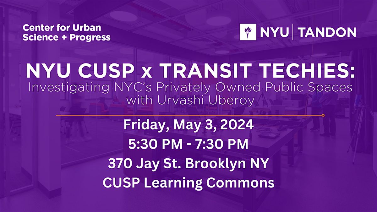 NYU CUSPxTransitTechies: Investigating NYC\u2019s Privately Owned Public Spaces