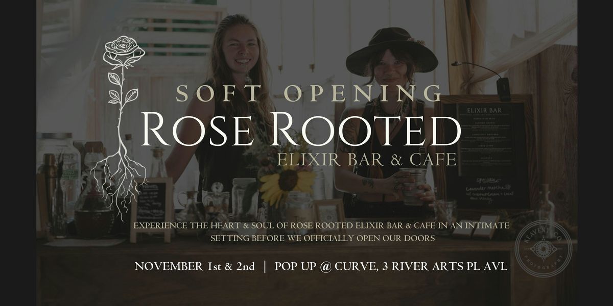 Soft Opening: Rose Rooted Elixir Bar & Cafe