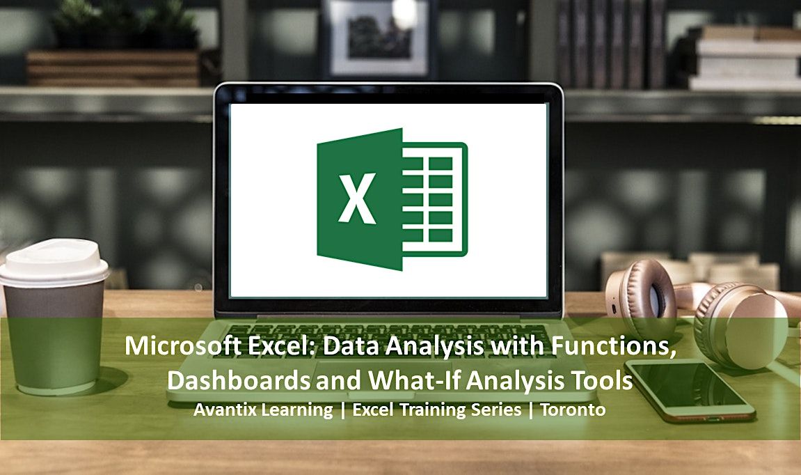 Microsoft Excel Data Analysis with Functions, Dashboards and What-If Tools