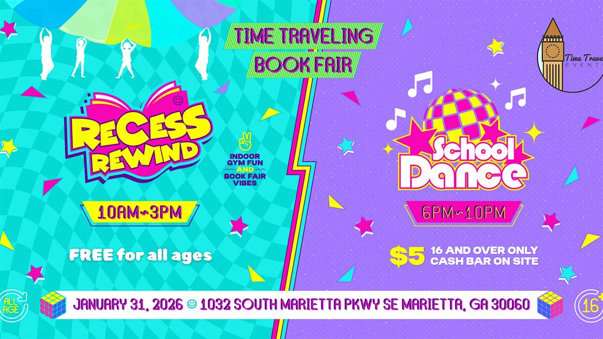 Time Traveling Book Fair: Recess Rewind and School Dance