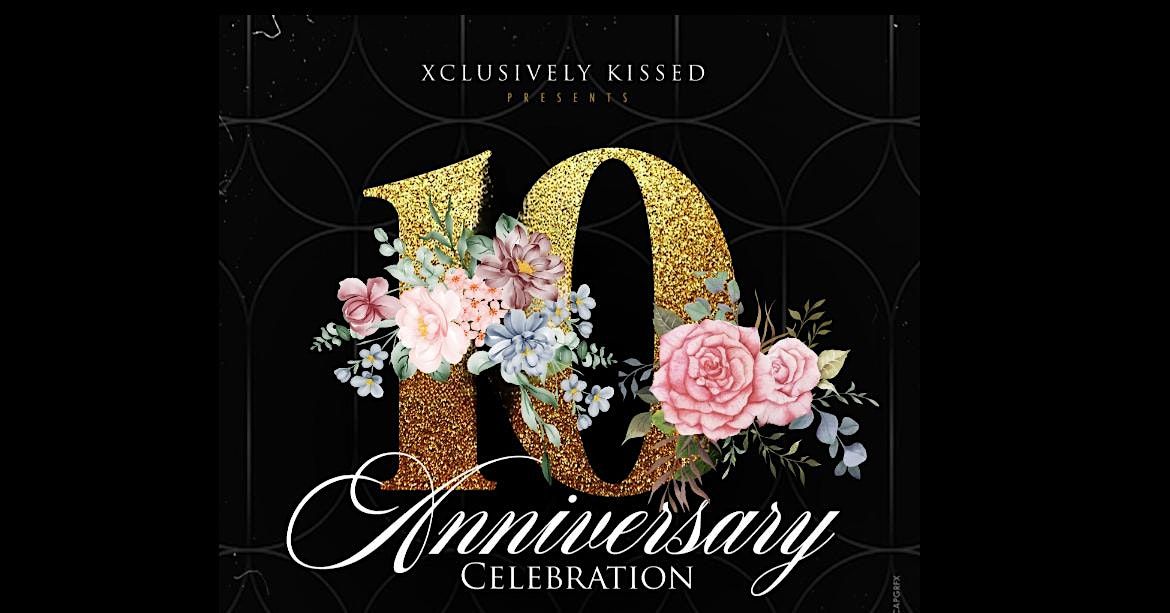 Xclusively Kissed 10th Anniversary Celebration (Gala)