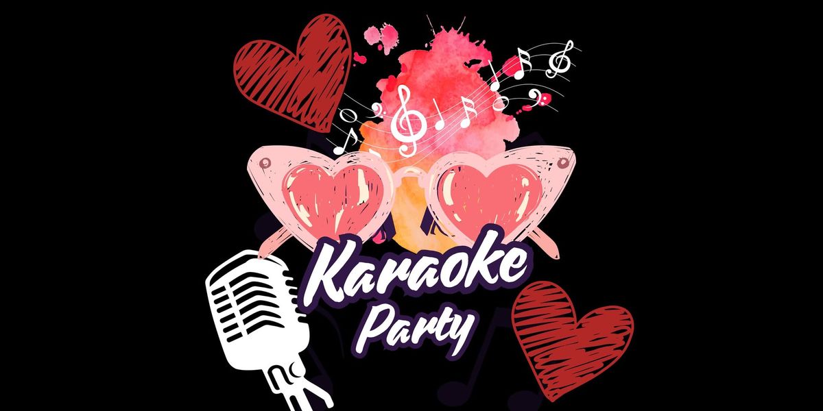 Valentine's Weekend Karaoke Party!