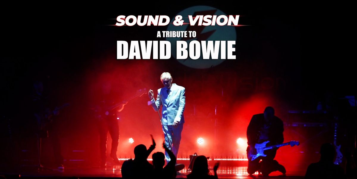 Sound and Vision - A tribute to David Bowie