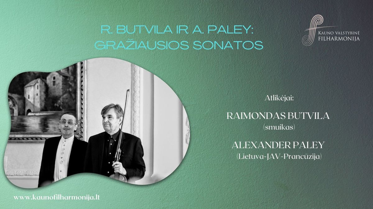 R. BUTVILA IR A. PALEY: GRA\u017dIAUSIOS SONATOS