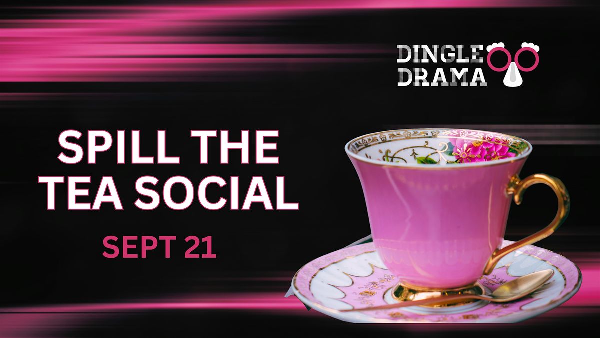 Spill the Tea Social Hour with Karla Dingle [Online]