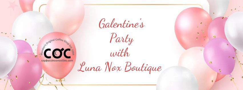 Galentine's Party with Luna Nox Boutique 