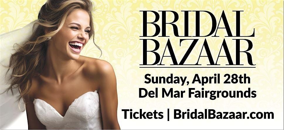 Bridal Bazaar - Wedding Expo & Festival - April 28th, 2024