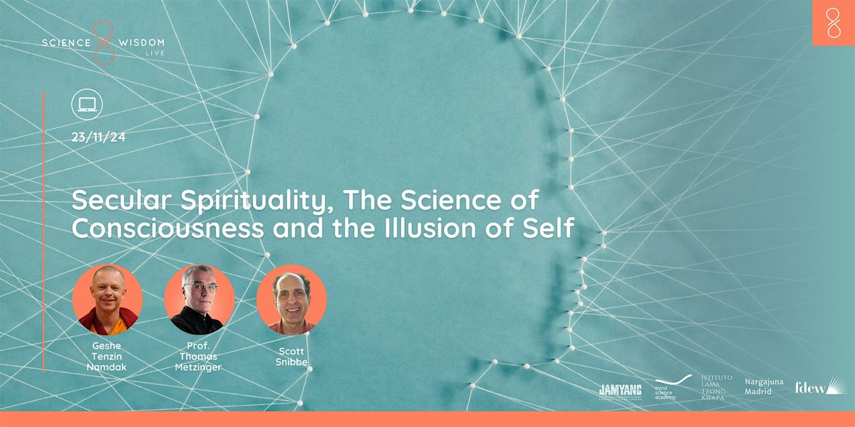 Secular Spirituality, The Science of Consciousness and the Illusion of Self