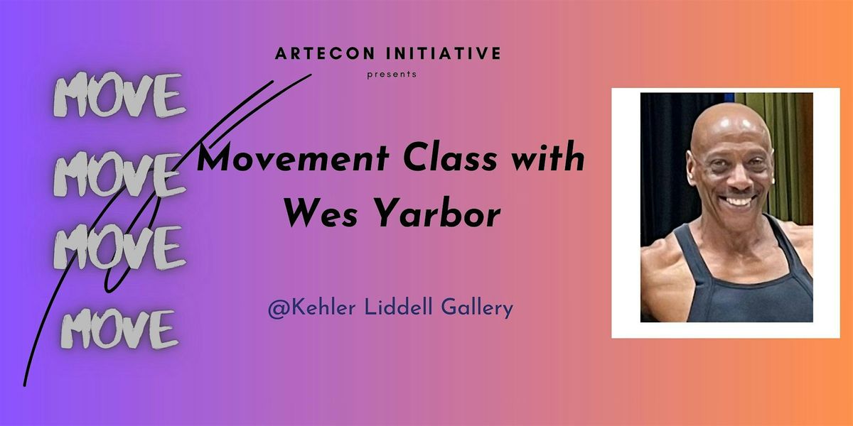 Movement Class with Wes Yarbor